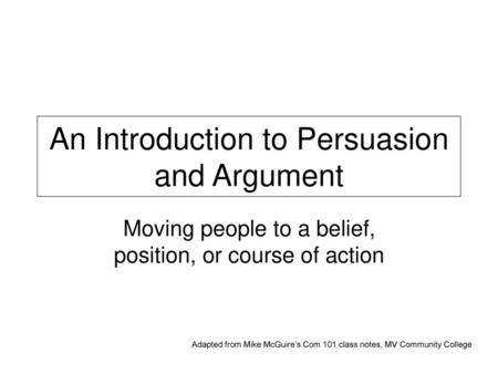 An Introduction to Persuasion and Argument