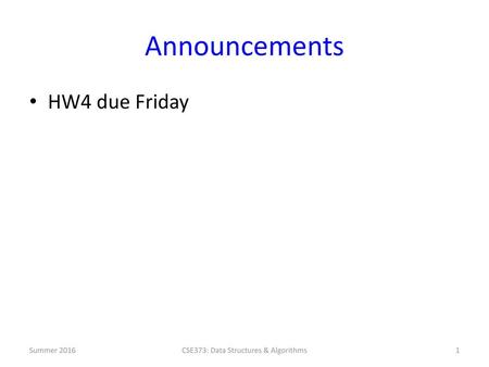 CSE373: Data Structures & Algorithms