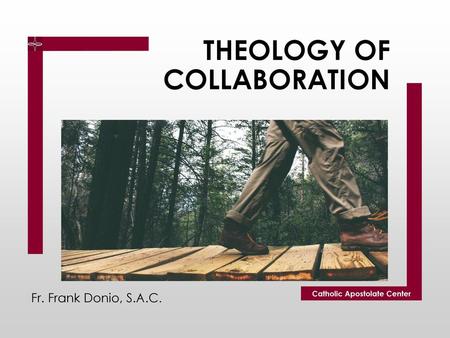 THEOLOGY OF COLLABORATION