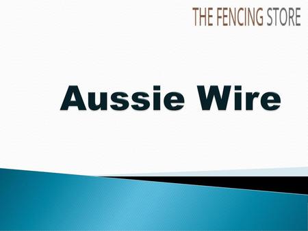 Aussie Wire.