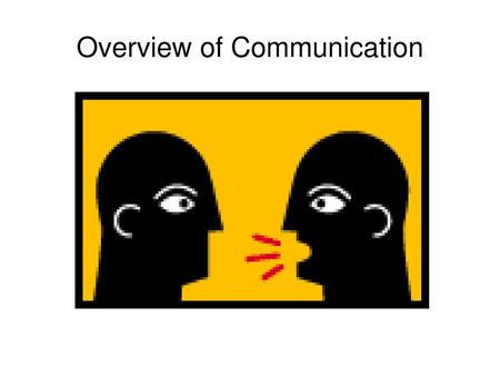 Overview of Communication