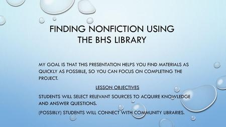 Finding NONFICTION USING the BHS library