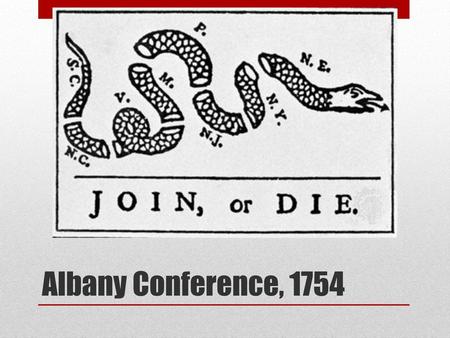 Albany Conference, 1754.