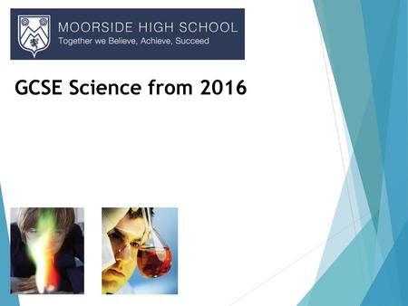 GCSE Science from 2016.