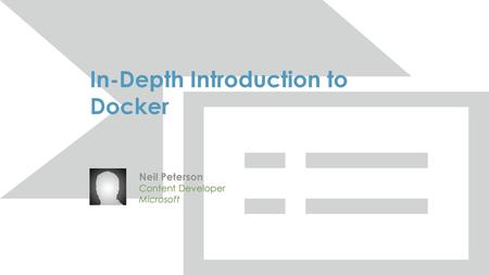 In-Depth Introduction to Docker