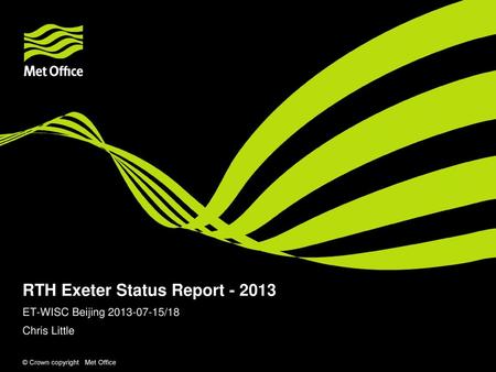 RTH Exeter Status Report