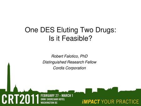 One DES Eluting Two Drugs: Is it Feasible?