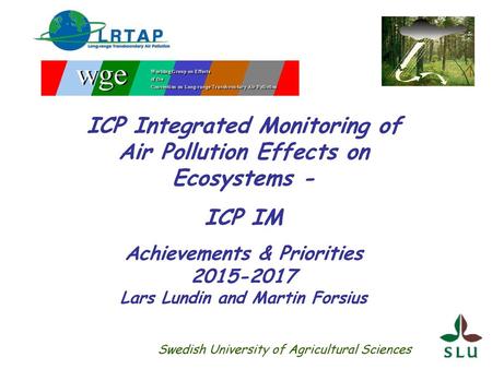 ICP Integrated Monitoring of Air Pollution Effects on Ecosystems -