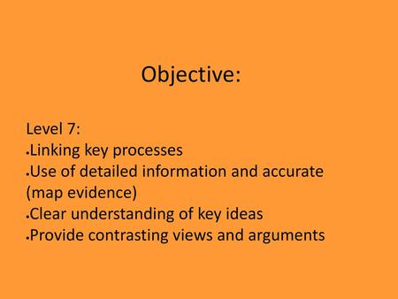 Objective: Level 7: Linking key processes