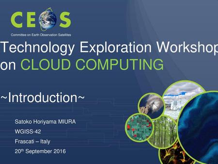 Technology Exploration Workshop on CLOUD COMPUTING ~Introduction~