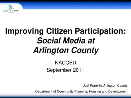 Improving Citizen Participation: Social Media at Arlington County