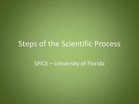 Steps of the Scientific Process