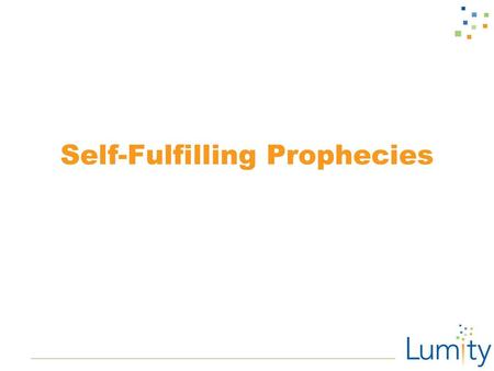 Self-Fulfilling Prophecies