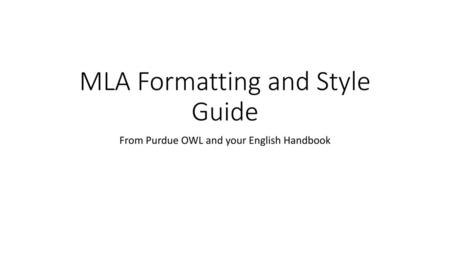 MLA Formatting and Style Guide