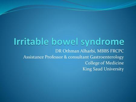 Irritable bowel syndrome