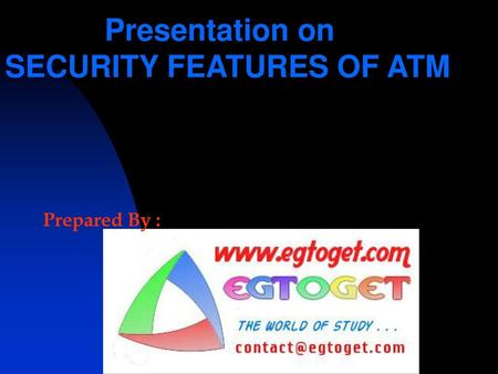 SECURITY FEATURES OF ATM