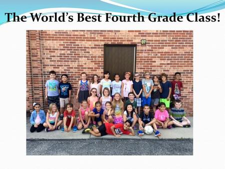 The World’s Best Fourth Grade Class!