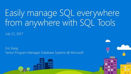 Easily manage SQL everywhere from anywhere with SQL Tools