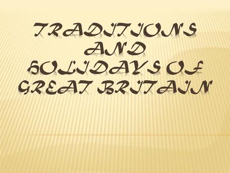 Traditions and holidays of Great Britain