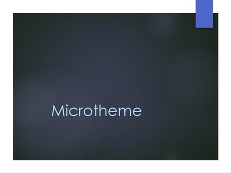 Microtheme.