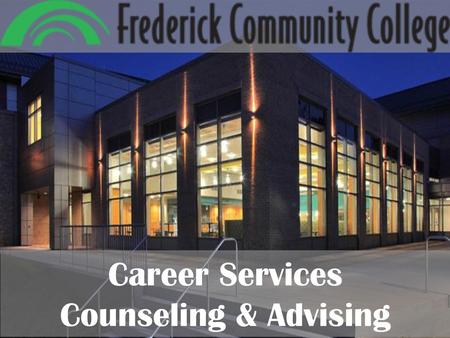 Career Services Counseling & Advising.