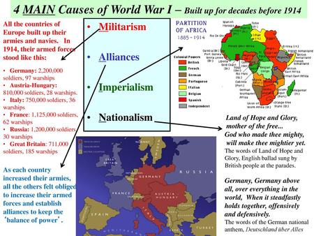 4 MAIN Causes of World War I – Built up for decades before 1914