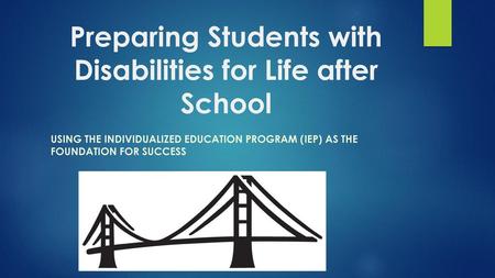 Preparing Students with Disabilities for Life after School