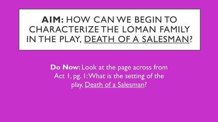 Do Now: Look at the page across from Act 1, pg