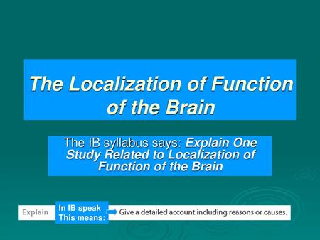 The Localization of Function of the Brain