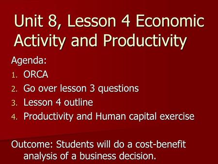 Unit 8, Lesson 4 Economic Activity and Productivity