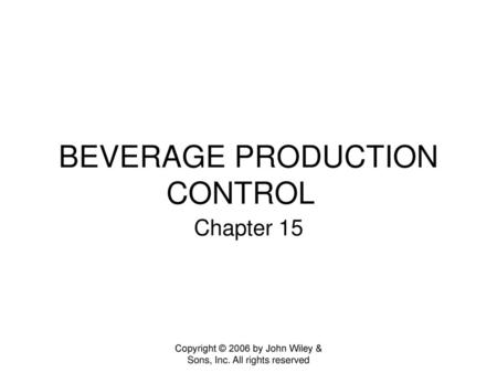 BEVERAGE PRODUCTION CONTROL