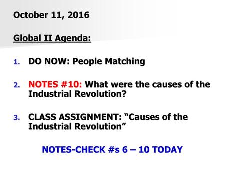 October 11, 2016 Global II Agenda: DO NOW: People Matching