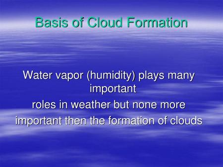 Basis of Cloud Formation