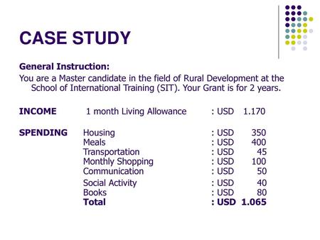 CASE STUDY General Instruction: