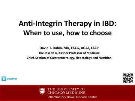 Anti-Integrin Therapy in IBD: When to use, how to choose