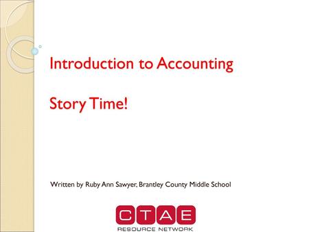 Introduction to Accounting Story Time!