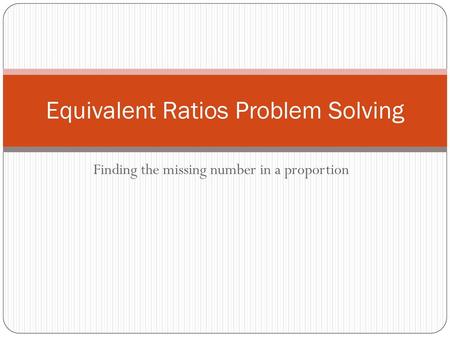 Equivalent Ratios Problem Solving