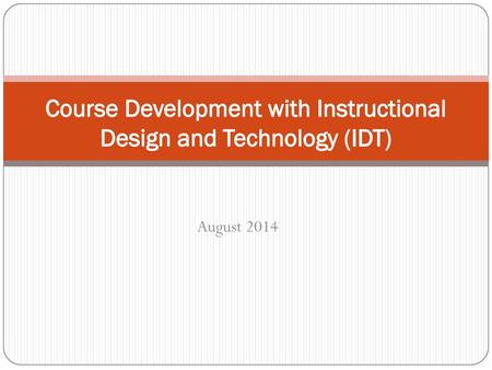 Course Development with Instructional Design and Technology (IDT)