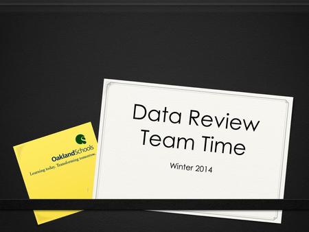 Data Review Team Time Winter 2014.