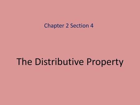 The Distributive Property