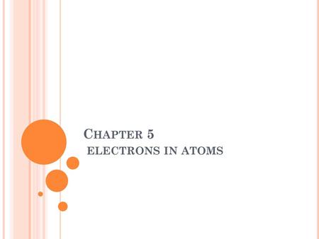 Chapter 5 electrons in atoms