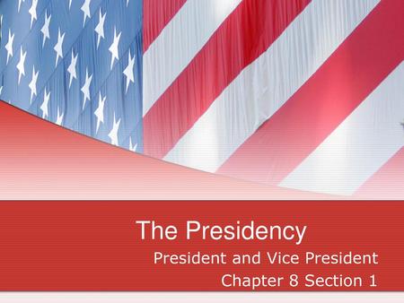 President and Vice President Chapter 8 Section 1