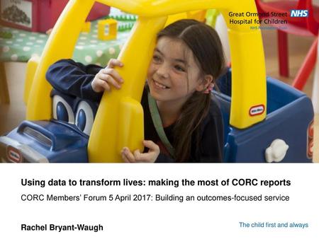 Using data to transform lives: making the most of CORC reports