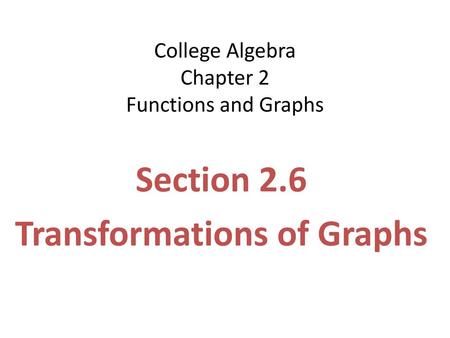 College Algebra Chapter 2 Functions and Graphs