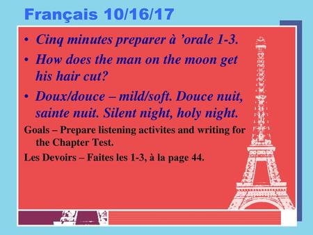 Français 10/16/17 Cinq minutes preparer à ’orale 1-3.