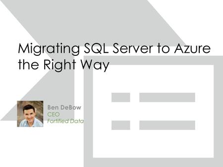 Migrating SQL Server to Azure the Right Way