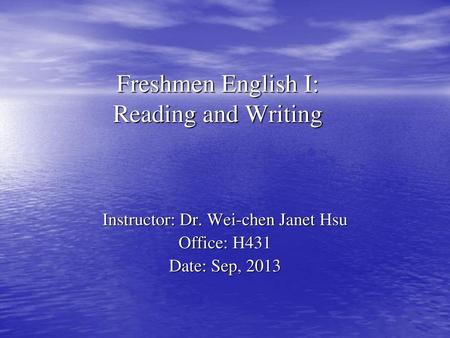 Freshmen English I: Reading and Writing