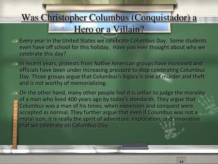 Was Christopher Columbus (Conquistador) a Hero or a Villain?