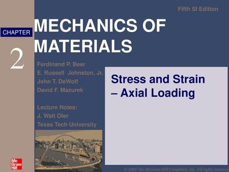 Stress and Strain – Axial Loading