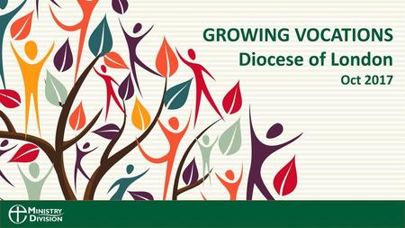 GROWING VOCATIONS Diocese of London Oct 2017.